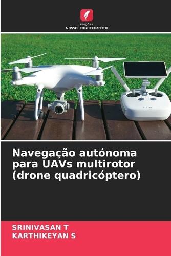 Navegação autónoma para UAVs multirotor (drone quadricóptero)