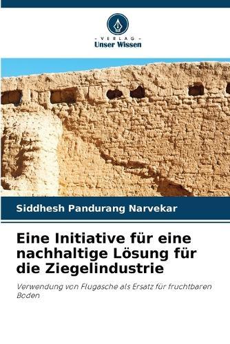 Eine Initiative für eine nachhaltige Lösung für die Ziegelindustrie