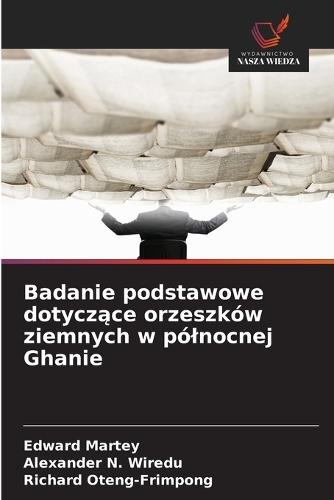 Badanie podstawowe dotycz&#261;ce orzeszków ziemnych w pólnocnej Ghanie