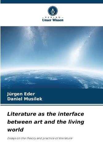 Literature as the interface between art and the living world