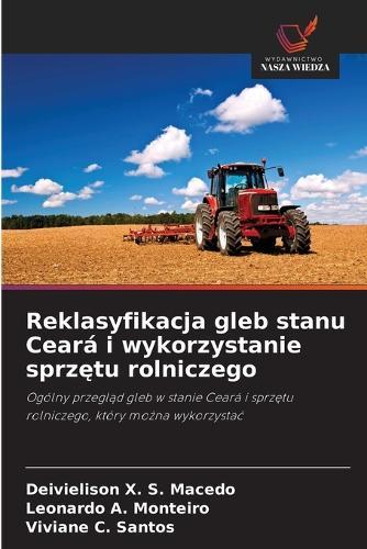 Reklasyfikacja gleb stanu Ceará i wykorzystanie sprz&#281;tu rolniczego
