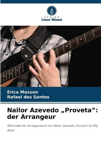 Nailor Azevedo ""Proveta"": der Arrangeur