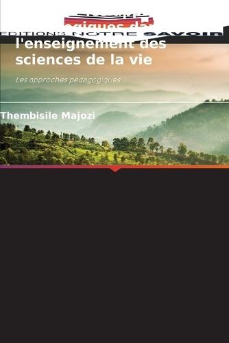 Explorer les approches pédagogiques dans l'enseignement des sciences de la vie