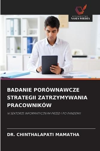 Badanie Porównawcze Strategii Zatrzymywania Pracowników
