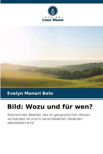 Bild: Wozu und für wen?