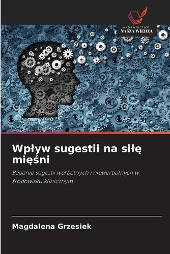 Wplyw sugestii na silę mięśni