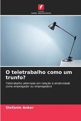 O teletrabalho como um trunfo?