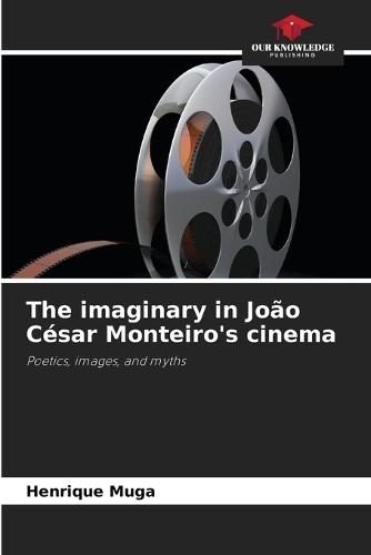 The imaginary in João César Monteiro's cinema