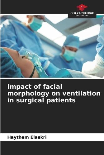 Impact of facial morphology on ventilation in surgical patients