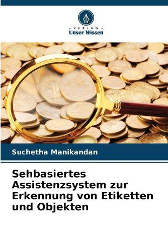 Sehbasiertes Assistenzsystem zur Erkennung von Etiketten und Objekten