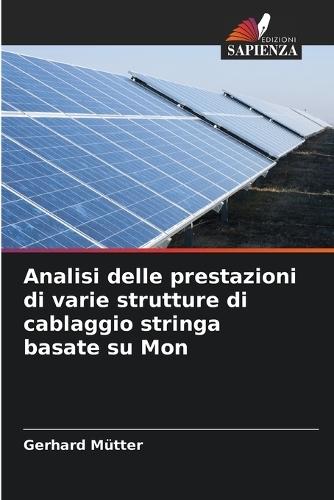 Analisi delle prestazioni di varie strutture di cablaggio stringa basate su Mon