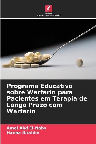 Programa Educativo sobre Warfarin para Pacientes em Terapia de Longo Prazo com Warfarin