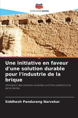 Une initiative en faveur d'une solution durable pour l'industrie de la brique