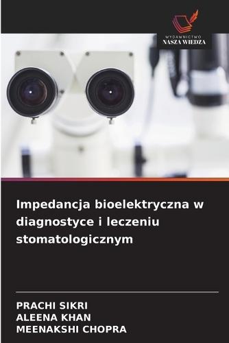 Impedancja bioelektryczna w diagnostyce i leczeniu stomatologicznym
