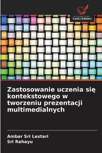 Zastosowanie uczenia si&#281; kontekstowego w tworzeniu prezentacji multimedialnych