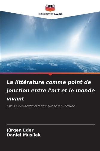 La littérature comme point de jonction entre l'art et le monde vivant