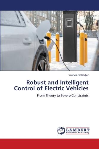 Robust and Intelligent Control of Electric Vehicles