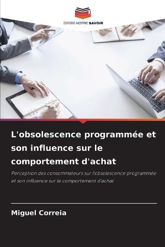 L'obsolescence programmée et son influence sur le comportement d'achat
