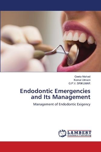 Endodontic Emergencies and Its Management