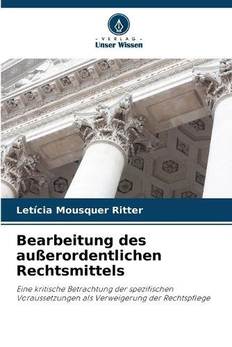 Bearbeitung des außerordentlichen Rechtsmittels