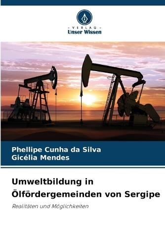 Umweltbildung in Ölfördergemeinden von Sergipe
