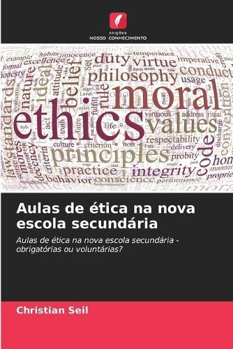 Aulas de ética na nova escola secundária