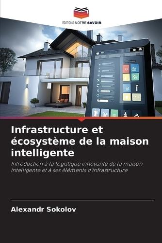 Infrastructure et écosystème de la maison intelligente