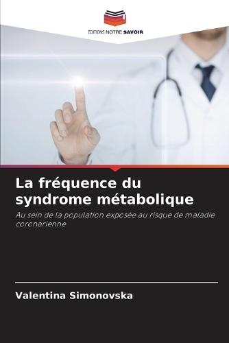 La fréquence du syndrome métabolique