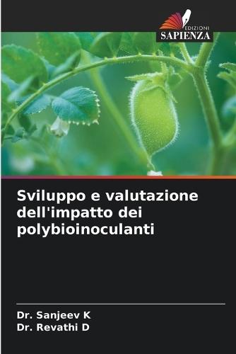 Sviluppo e valutazione dell'impatto dei polybioinoculanti