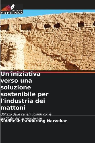 Un'iniziativa verso una soluzione sostenibile per l'industria dei mattoni