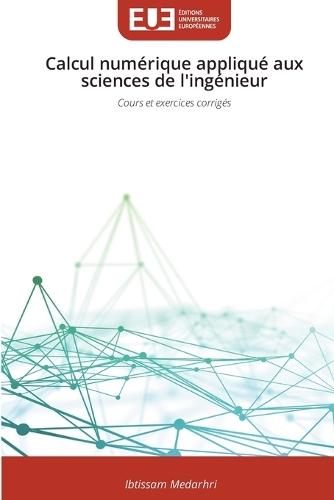 Calcul numérique appliqué aux sciences de l'ingénieur