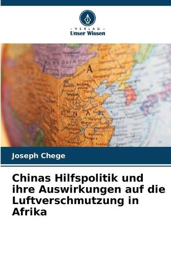 Chinas Hilfspolitik und ihre Auswirkungen auf die Luftverschmutzung in Afrika