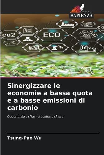 Sinergizzare le economie a bassa quota e a basse emissioni di carbonio