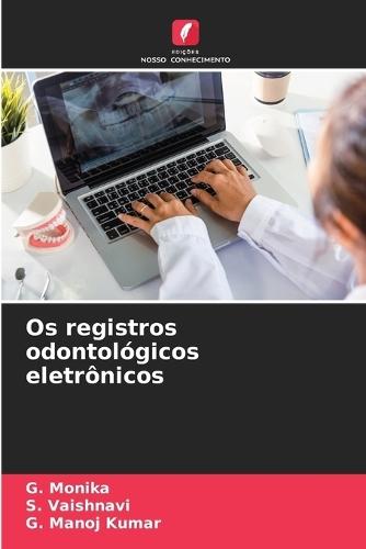 Os registros odontológicos eletrônicos