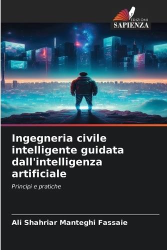 Ingegneria civile intelligente guidata dall'intelligenza artificiale