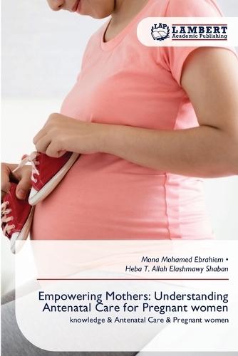 Empowering Mothers: Understanding Antenatal Care for Pregnant women