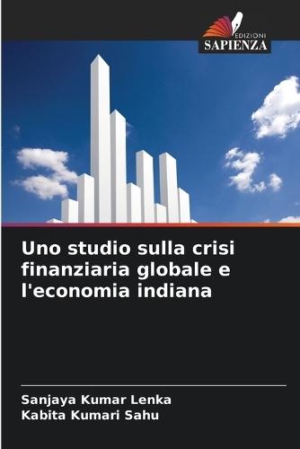Uno studio sulla crisi finanziaria globale e l'economia indiana