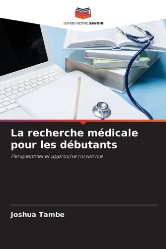 La recherche médicale pour les débutants