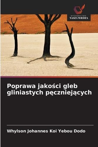 Poprawa jakości gleb gliniastych pęczniejących