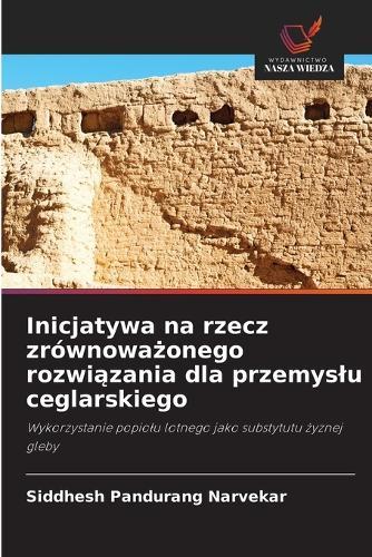 Inicjatywa na rzecz zrównowa&#380;onego rozwi&#261;zania dla przemyslu ceglarskiego