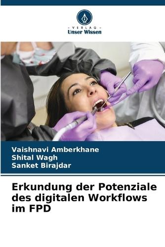 Erkundung der Potenziale des digitalen Workflows im FPD