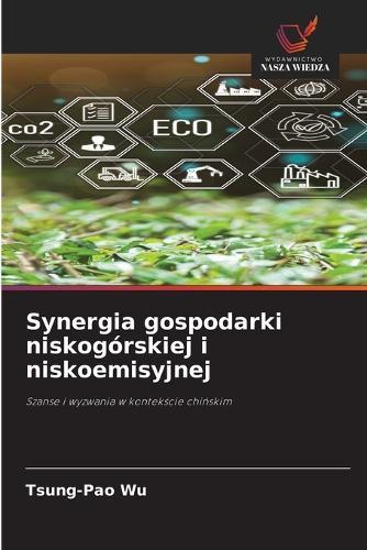 Synergia gospodarki niskogórskiej i niskoemisyjnej