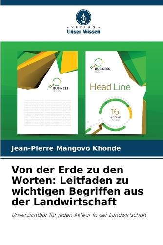 Von der Erde zu den Worten: Leitfaden zu wichtigen Begriffen aus der Landwirtschaft