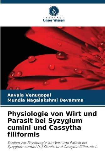 Physiologie von Wirt und Parasit bei Syzygium cumini und Cassytha filiformis