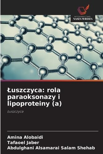 Luszczyca: rola paraoksonazy i lipoproteiny (a)