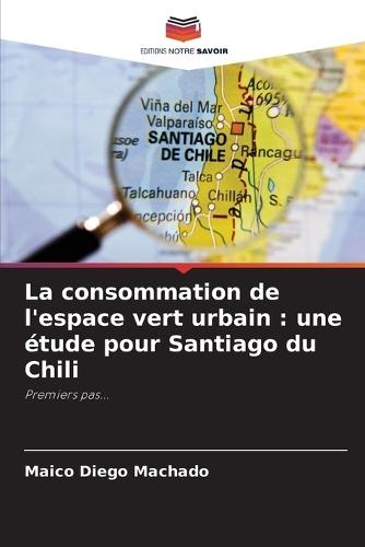 La consommation de l'espace vert urbain: une étude pour Santiago du Chili