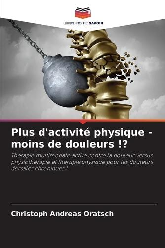 Plus d'activité physique - moins de douleurs !?
