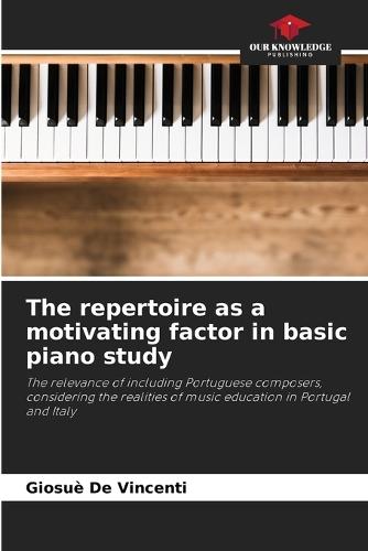 The repertoire as a motivating factor in basic piano study