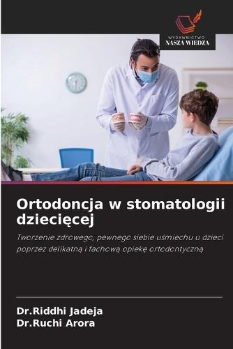 Ortodoncja w stomatologii dziecięcej