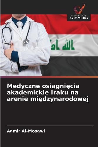 Medyczne osi&#261;gni&#281;cia akademickie Iraku na arenie mi&#281;dzynarodowej
